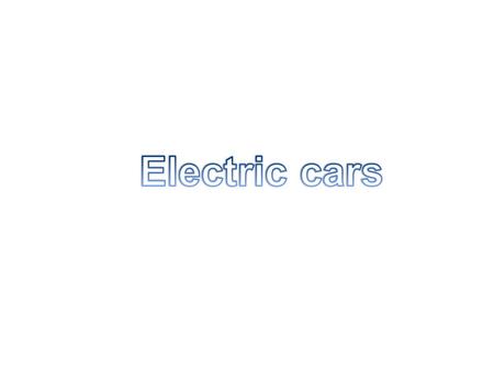 One of the biggest advantages of electric cars is that they do not pollute the environment and emit less harmful to the nature gas. Thats why the mass.