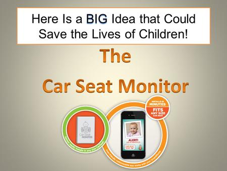 Here Is a B BB BIG Idea that Could Save the Lives of Children!