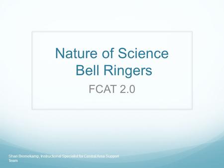 Nature of Science Bell Ringers