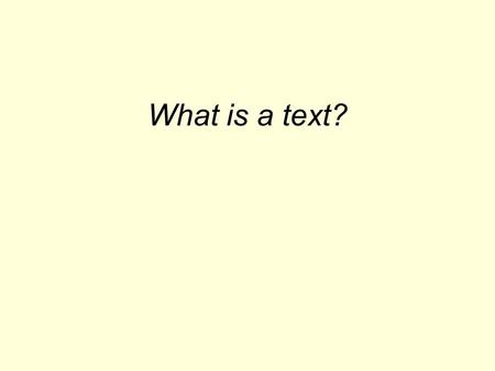 What is a text?. A text is a sequence of paragraphs that represents an extended unit of speech.
