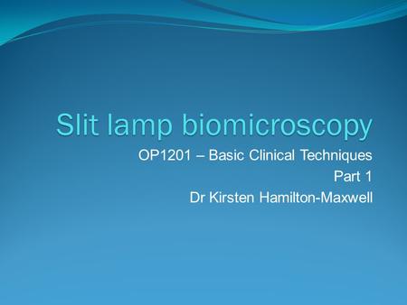 Slit lamp biomicroscopy