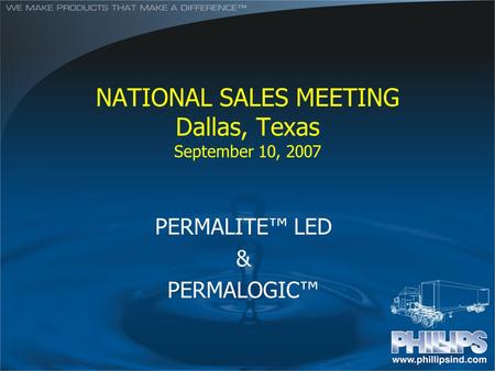 NATIONAL SALES MEETING Dallas, Texas September 10, 2007