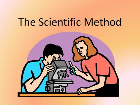 The Scientific Method.