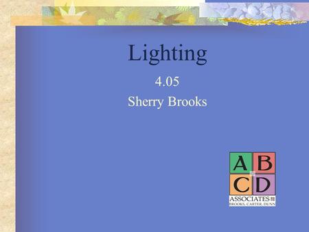 Lighting 4.05 Sherry Brooks.