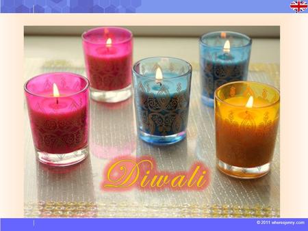 © 2011 wheresjenny.com. Diwali derived from the Sanskrit word Deepavali Deepavali = Deep + Avali Deep = light Avali = a row Diwali = Deepavali = Row of.