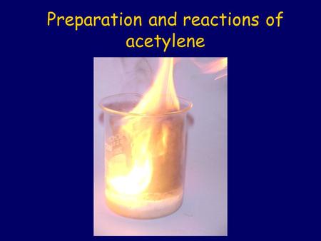Preparation and reactions of acetylene