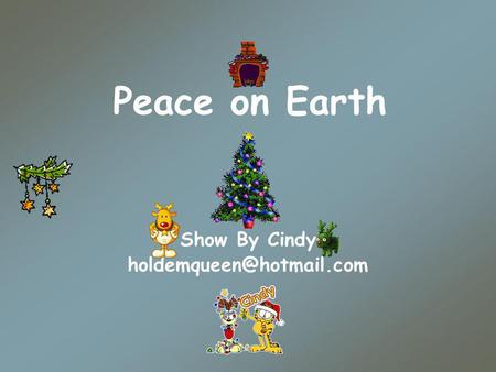 Peace on Earth Show By Cindy