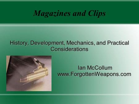 History, Development, Mechanics, and Practical Considerations