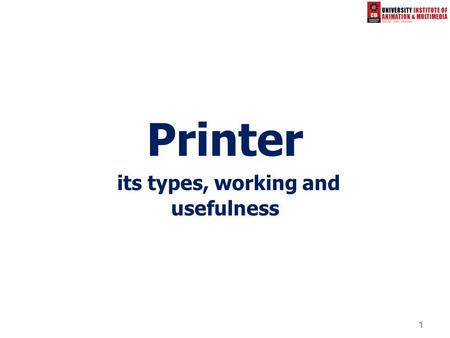 Printer its types, working and usefulness
