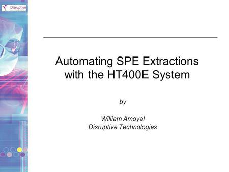 Automating SPE Extractions with the HT400E System
