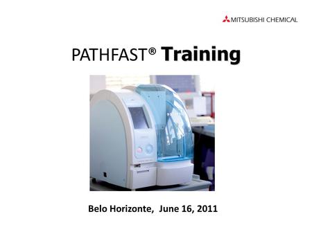 PATHFAST® Training Belo Horizonte, June 16, 2011.
