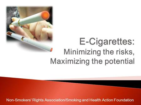 Non-Smokers Rights Association/Smoking and Health Action Foundation.