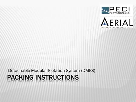 Detachable Modular Flotation System (DMFS)