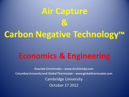 Air Capture & Carbon Negative Technology™ Economics & Engineering