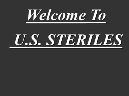 Welcome To U.S. STERILES.