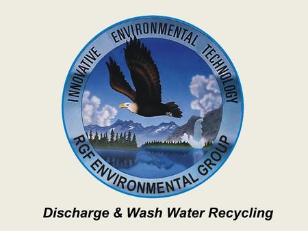 Discharge & Wash Water Recycling