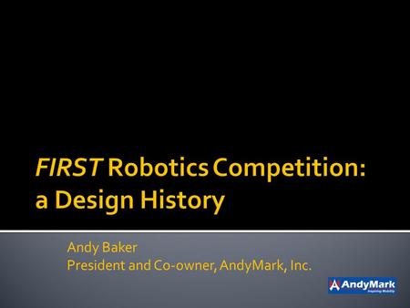 FIRST Robotics Competition: a Design History