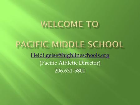 (Pacific Athletic Director) 206.631-5800.