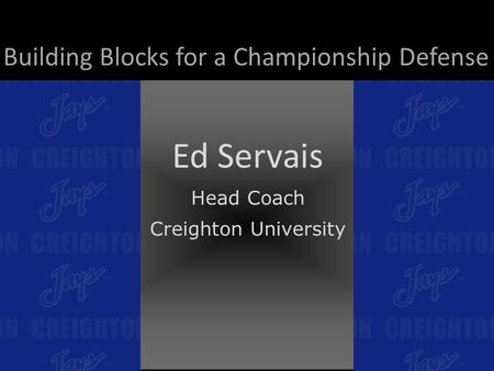 Ed Servais Building Blocks for a Championship Defense Head Coach