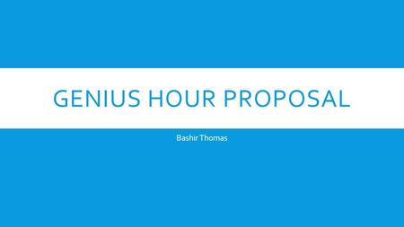 GENIUS HOUR PROPOSAL Bashir Thomas. TOP FIVE 1. Knicks- Will they win the championship ? 2. Broncos- Will they go back to the championship ? 3. Carmelo-Will.