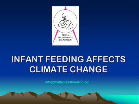 INFANT FEEDING AFFECTS CLIMATE CHANGE