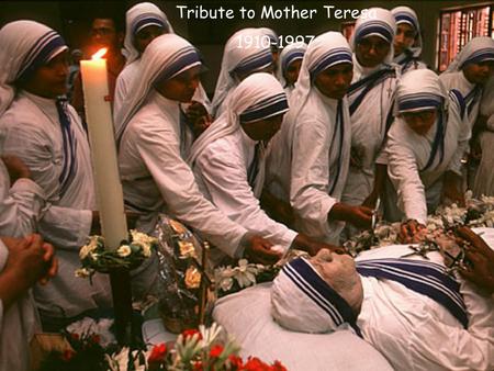 Tribute to Mother Teresa