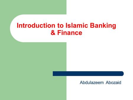 Introduction to Islamic Banking & Finance