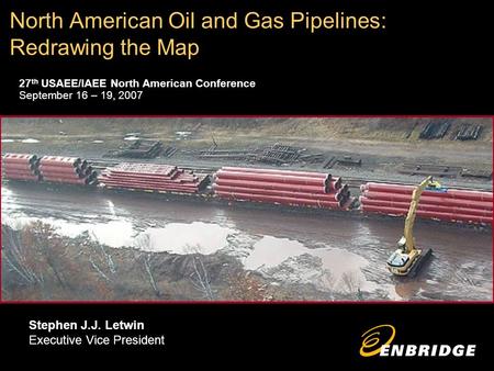 North American Oil and Gas Pipelines: Redrawing the Map