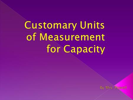 Customary Units of Measurement for Capacity