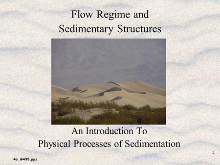 Flow Regime and Sedimentary Structures