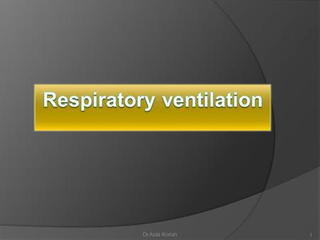 Respiratory ventilation