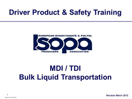 Driver Product & Safety Training MDI / TDI Bulk Liquid Transportation
