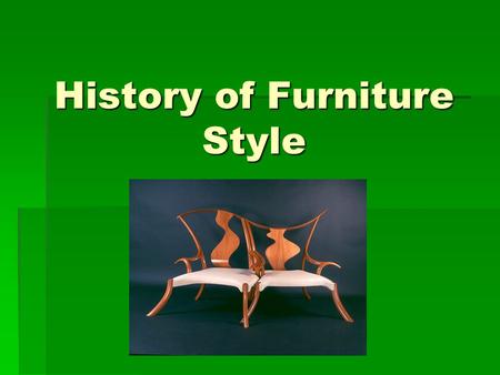 History of Furniture Style