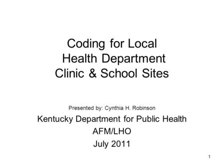Coding for Local Health Department Clinic & School Sites