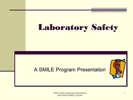 A SMILE Program Presentation
