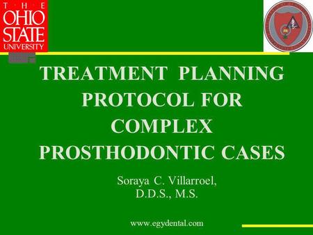 TREATMENT PLANNING PROTOCOL FOR COMPLEX PROSTHODONTIC CASES