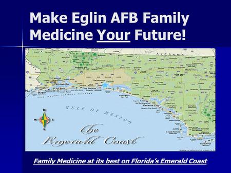 Make Eglin AFB Family Medicine Your Future!