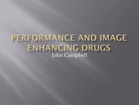 Performance and Image Enhancing Drugs