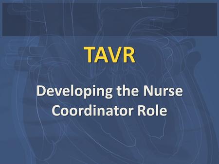 Developing the Nurse Coordinator Role