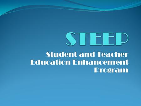 Student and Teacher Education Enhancement Program