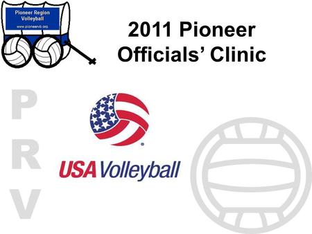 2011 Pioneer Officials’ Clinic