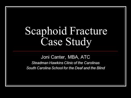 Scaphoid Fracture Case Study