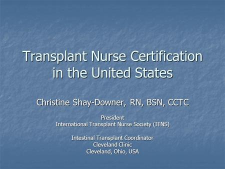 Transplant Nurse Certification in the United States