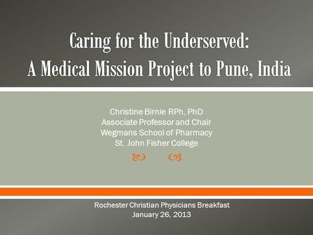 Caring for the Underserved: A Medical Mission Project to Pune, India