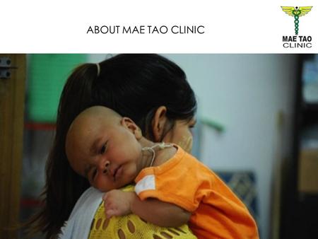 ABOUT MAE TAO CLINIC. MTC was founded in Mae Sot, Thailand in 1989, by Dr Cynthia Maung, an ethnic Karen doctor who fled from the violent student crackdown.