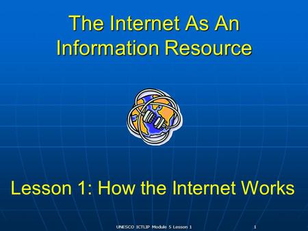 The Internet As An Information Resource