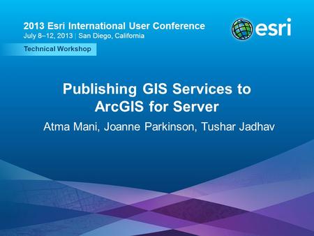 Publishing GIS Services to ArcGIS for Server