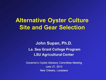 Alternative Oyster Culture Site and Gear Selection