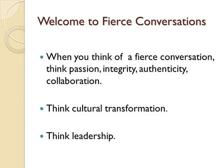 Welcome to Fierce Conversations