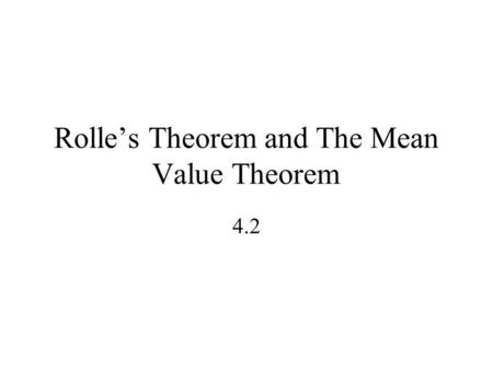 Rolle’s Theorem and The Mean Value Theorem